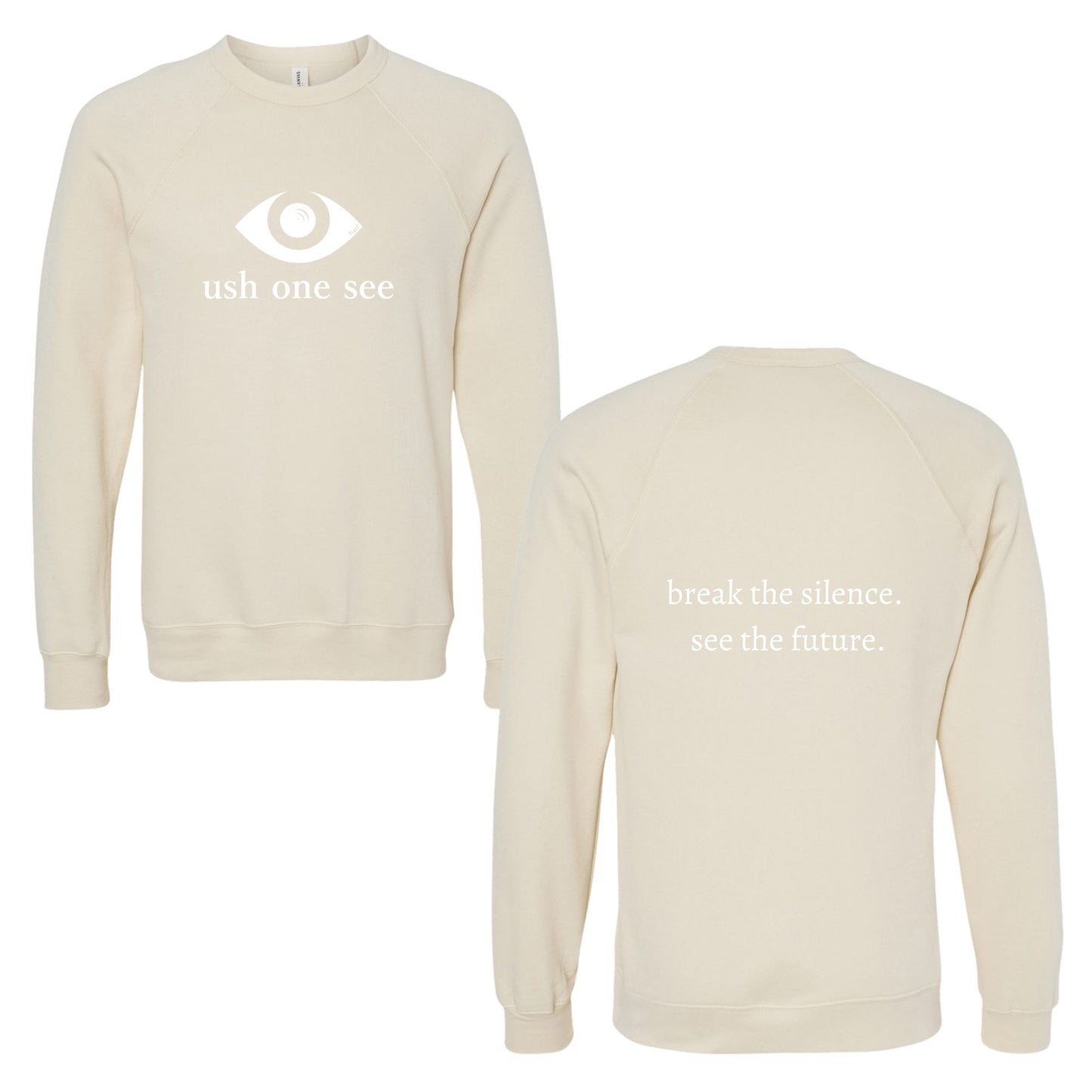 Ush One See Sweatshirt