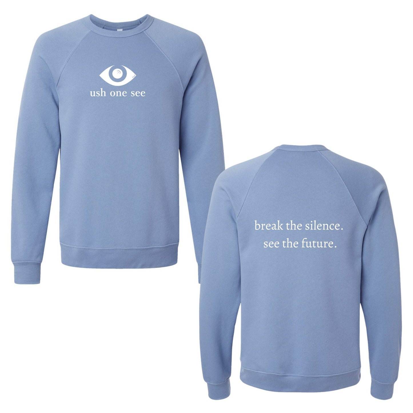 Ush One See Sweatshirt