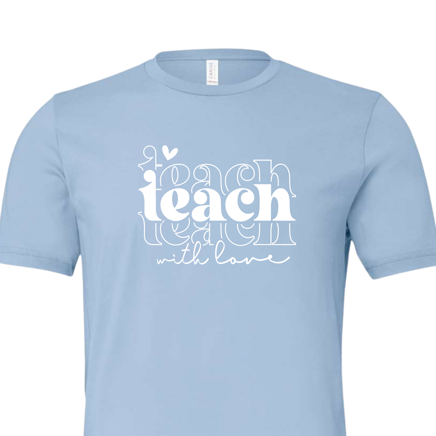 Teach w/Love (preorder please read listing)