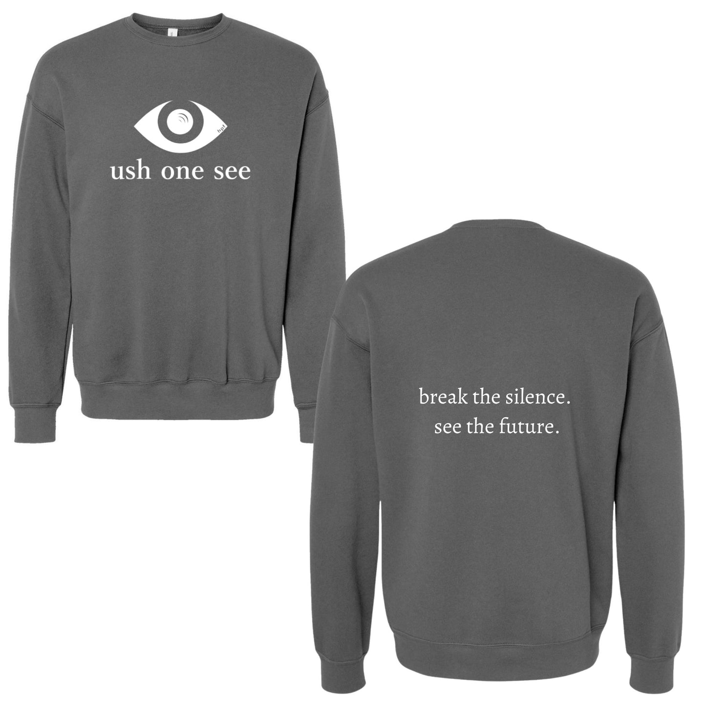 Ush One See Sweatshirt