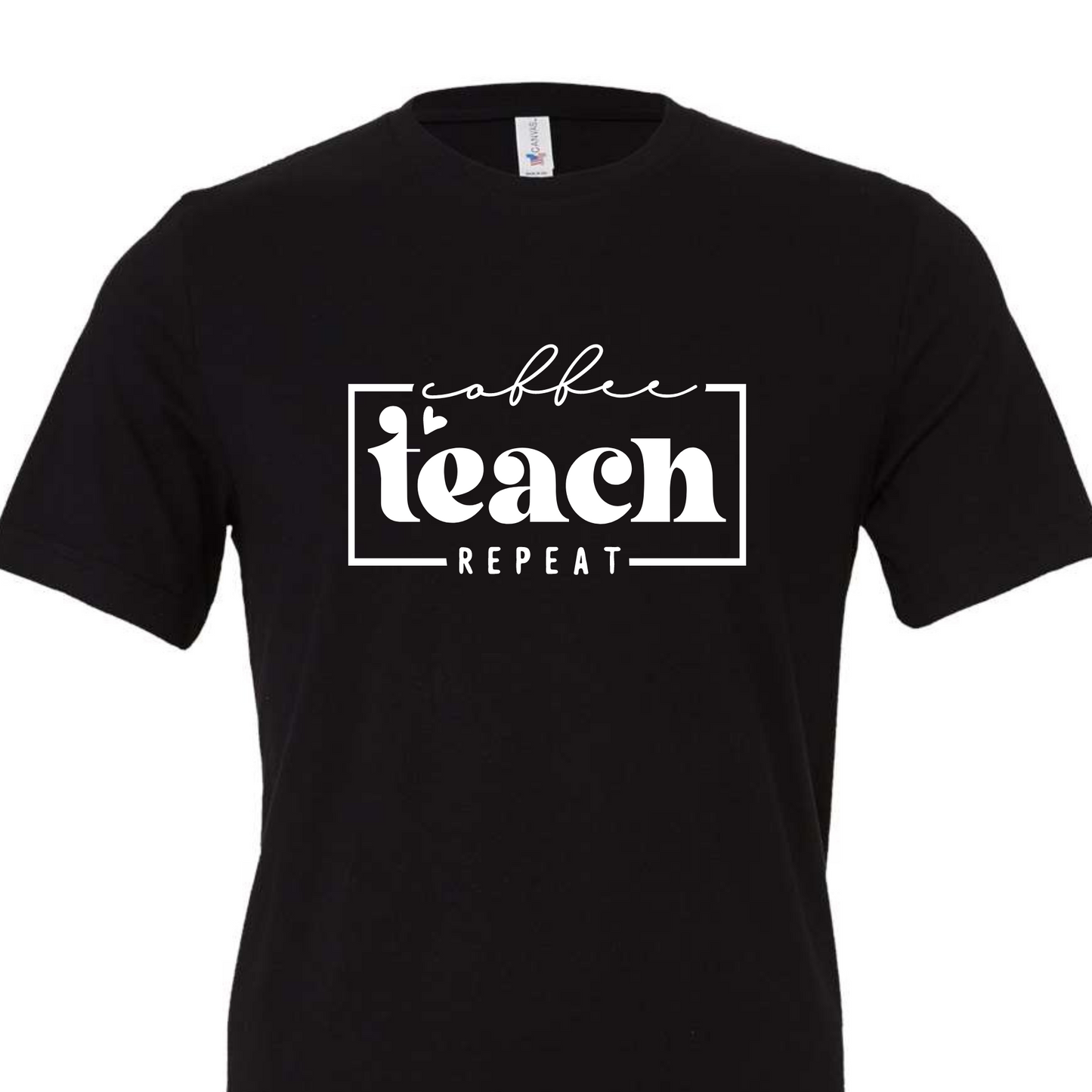 Coffee, Teach, Repeat (preorder please read listing)