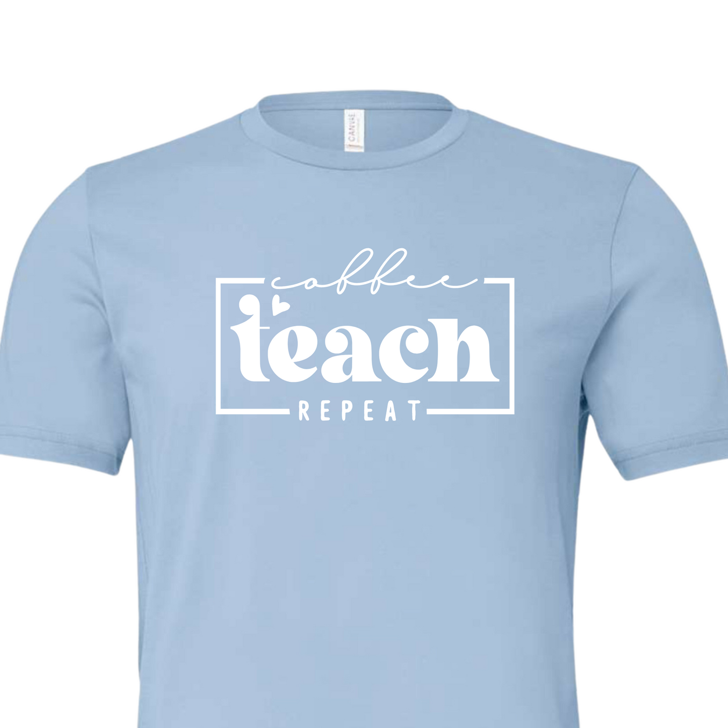 Coffee, Teach, Repeat (preorder please read listing)