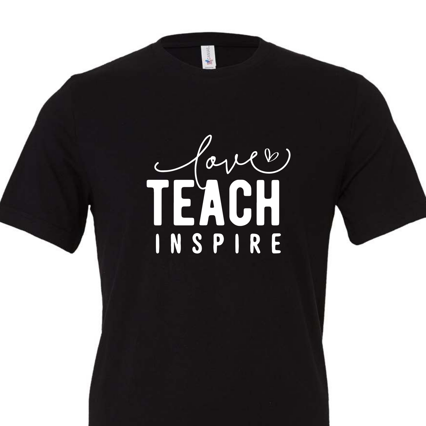 Love, Teach, Inspire (pre-order please read listing)